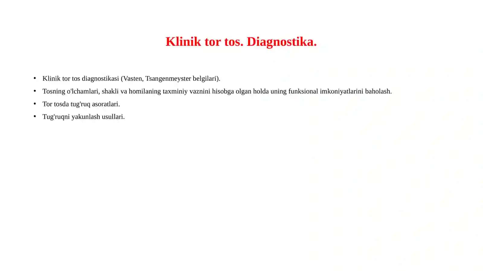 Klinik tor tos diagnostikasi va tug'ruq taktikasi 2
