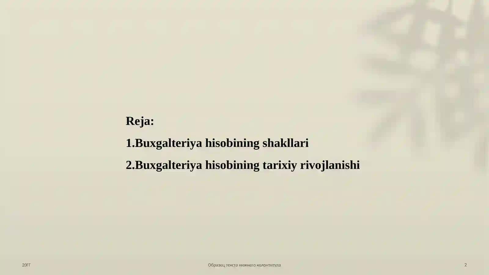 Buxgalteriyahisobiningshaklideb,hisobyozuvlarinima’lumketma-ketlikdaqo‘ldayokitexnikavositasiyordamidatashkilqilinganligigaaytiladi 2
