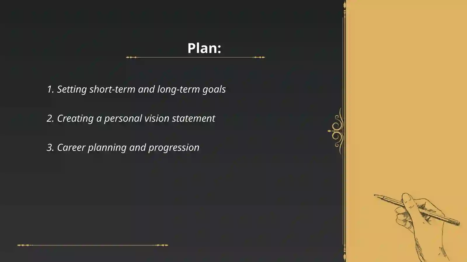 Planning about your future 2