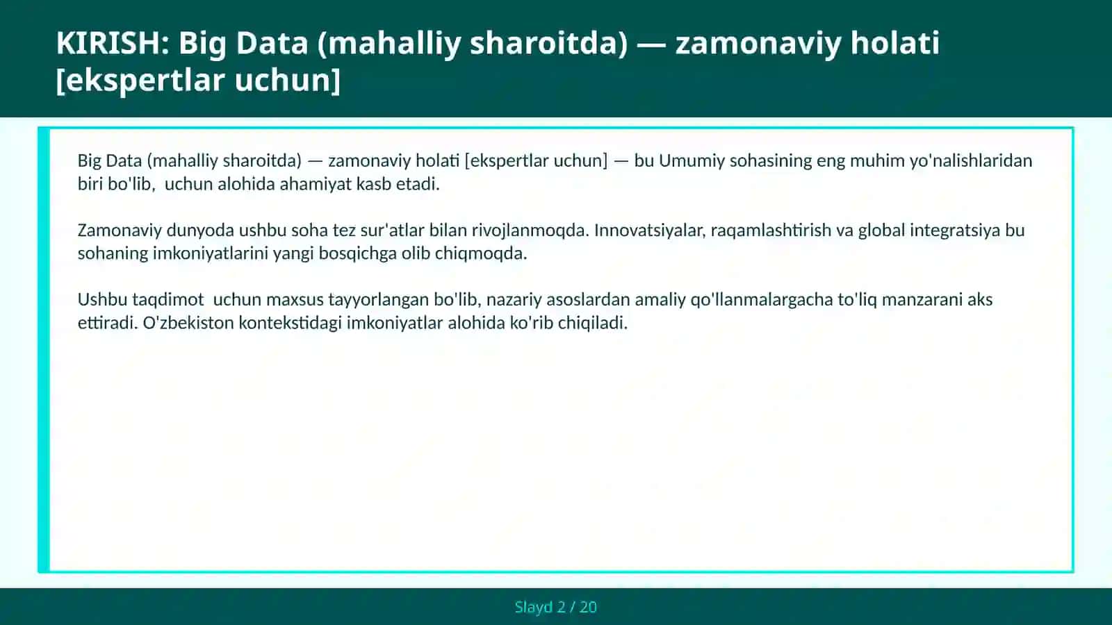 BIG DATA (MAHALLIY SHAROITDA) - ZAMONAVIY HOLATI [EKSPERTLAR UCHUN] 2
