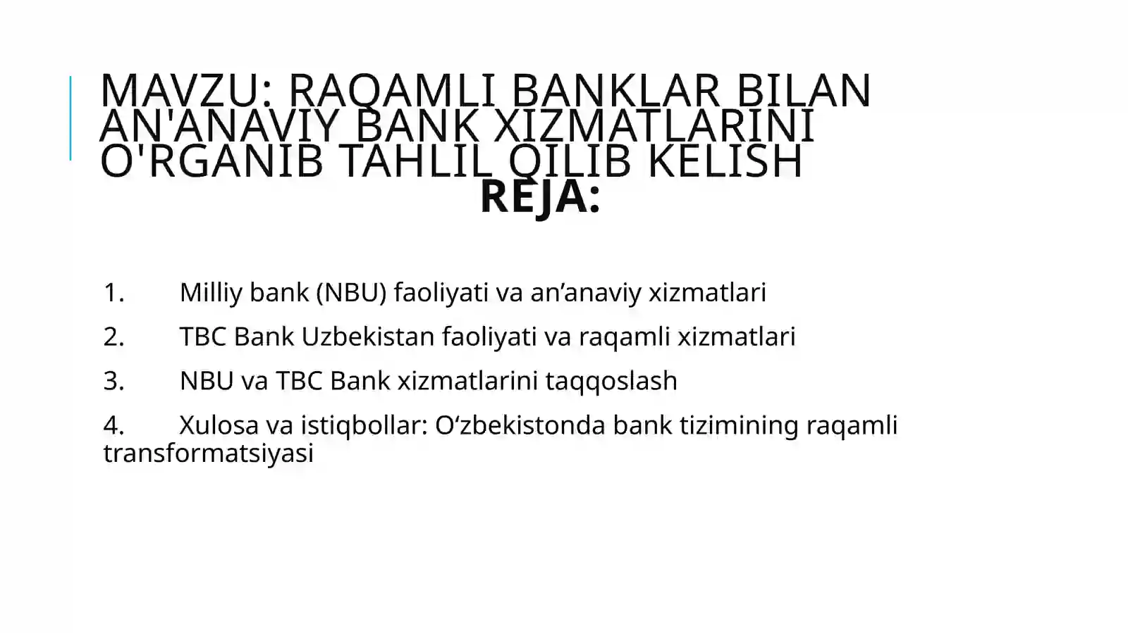 NBU va TBC banklarning taqqoslanishi raqamli bank bilan an'anaviy bank tizimi bo'yicha 2