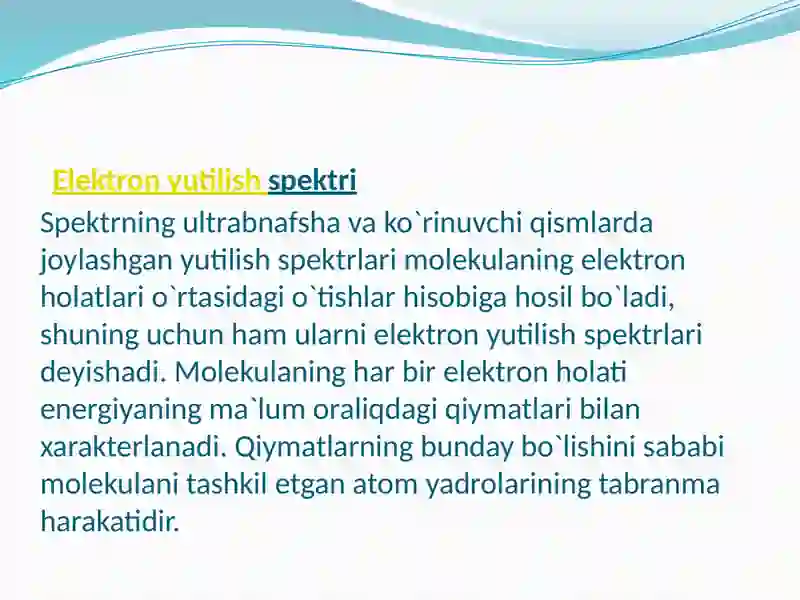 Molekulalarning elektron spektrlari 2