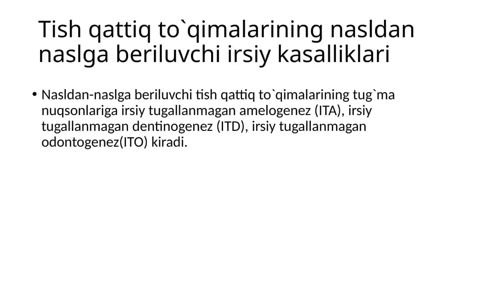 Tish qattiq to'qimasining nasllik kasalliklari 2