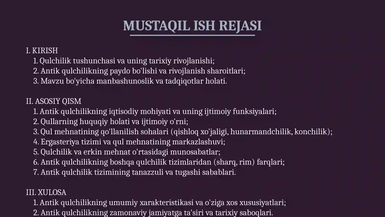 Antik qulchilikning oʻziga xos xususiyatlari 2