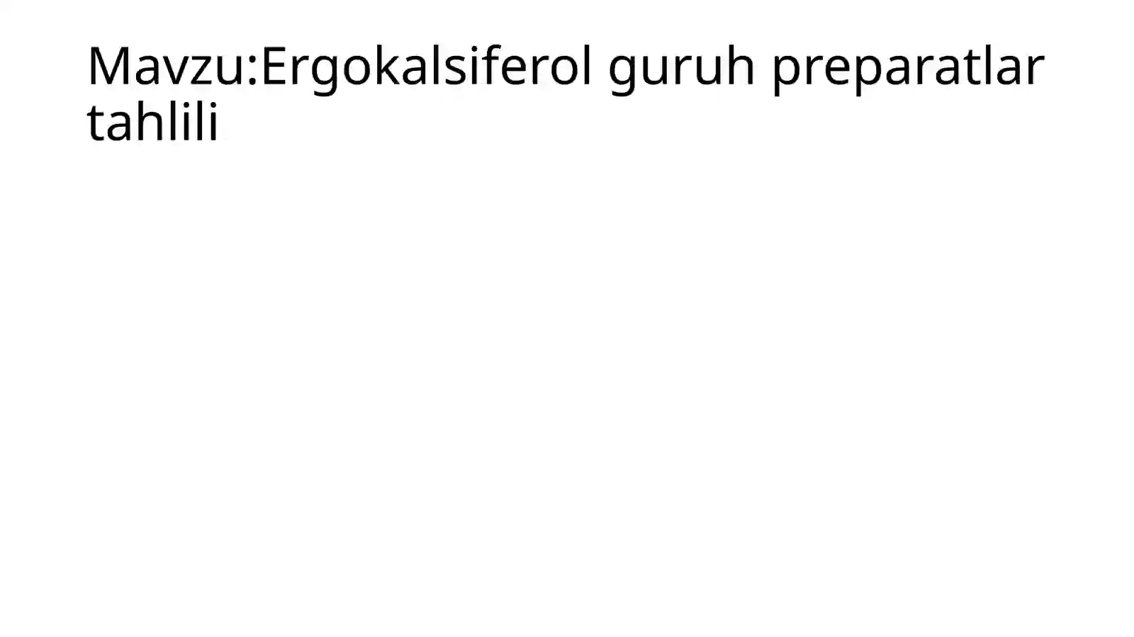 Ergokalsiferol guruh preparatlari 2