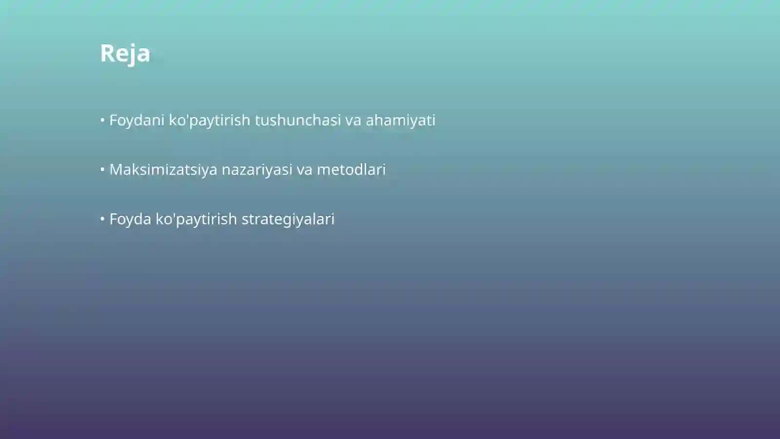 Foydani ko'paytirish negizlari, maksimizatsiya 2