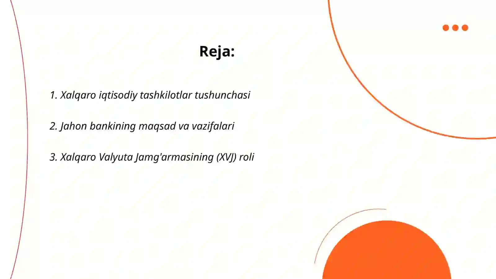 Xalqaro iqtisodiy tashkilotlar va ularning jahon iqtisodiyotida tutgan o‘rni (Jahon banki va XVF) 2