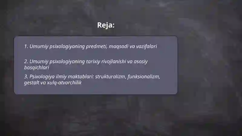 Umumiy psixologiya fanining predmeti va tarixi, metodlari va tarmoqlari 2