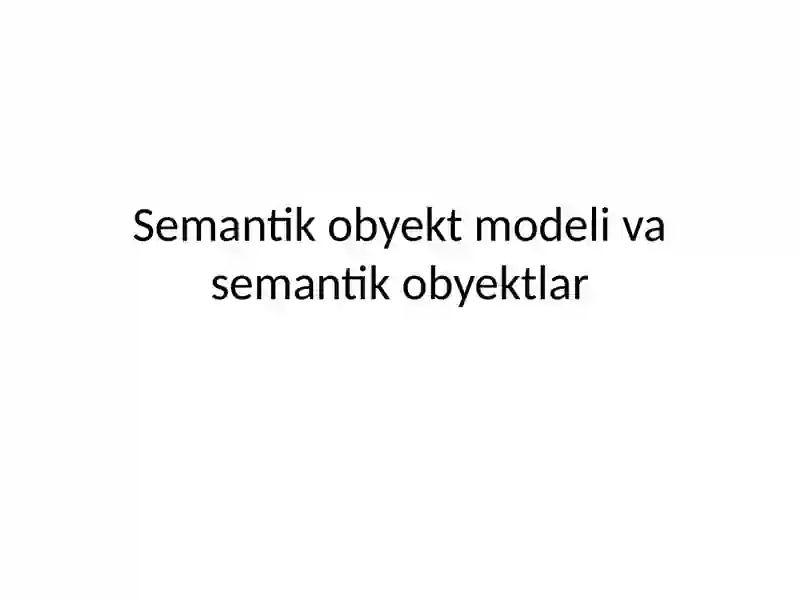 Semantik model va semantik obyektlar 2