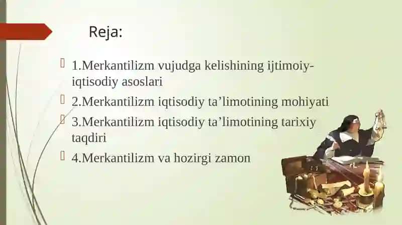 Merkantilizm iqtisodiy ta'limotining mohiyati va ahamiyati 2