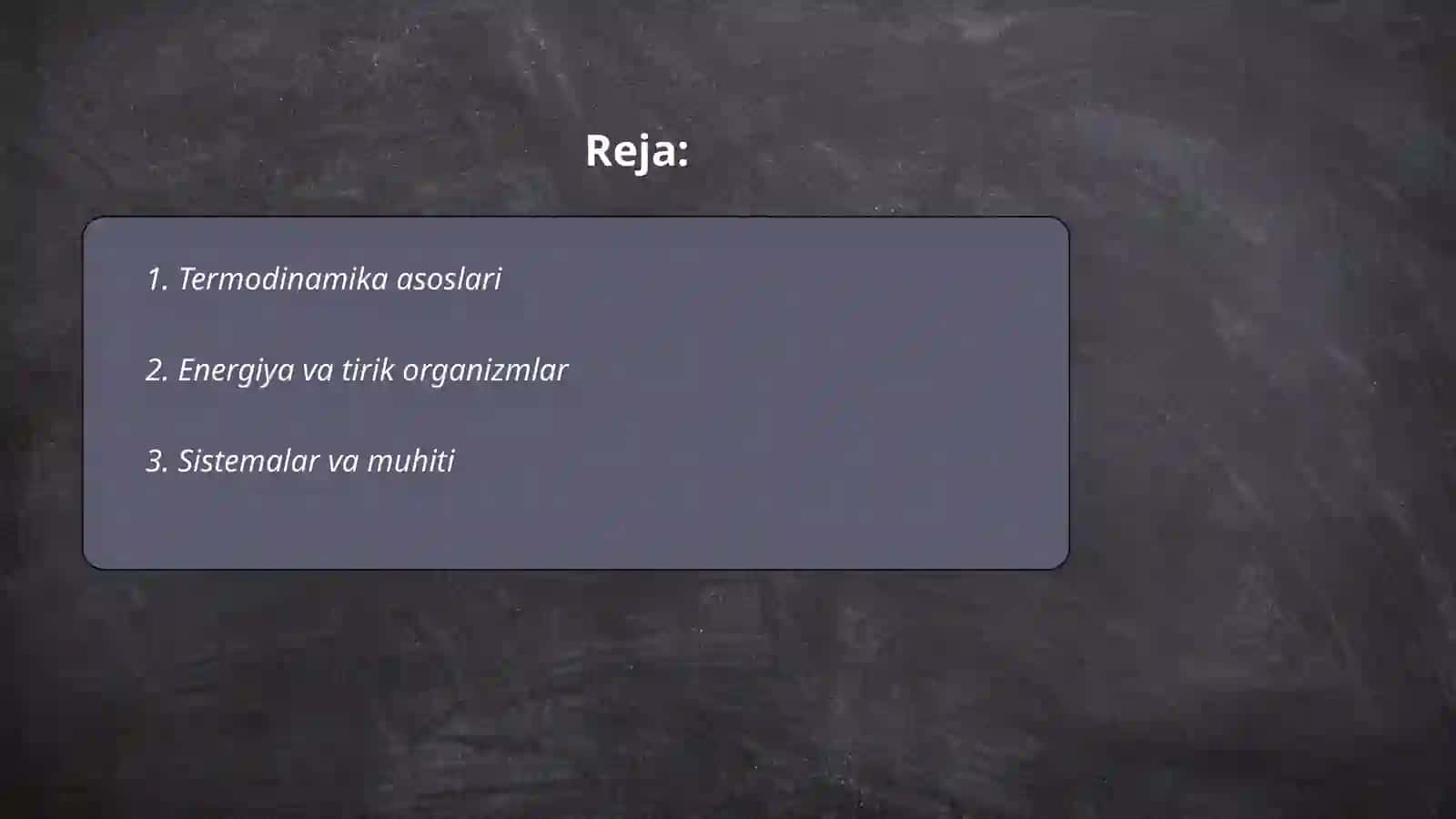 Termodinamika qonunlarini tirik organizmga tatbiqini o'rganish 2