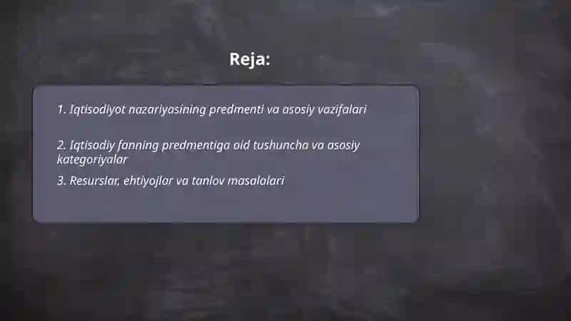 Iqtisodiyot nazariyasining predmenti va o'rganish usullari 2