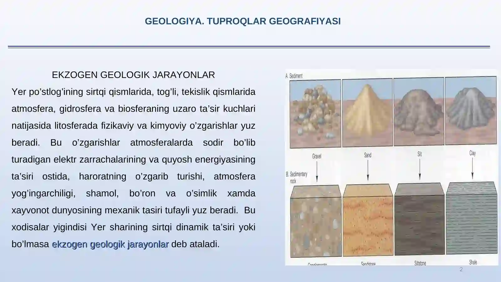 EKZOGEN GEOLOGIK JARAYONLAR HAQIDA TUSHUNCHA. NURASH VA UNING GEOLOGIK AHAMIYATI 2