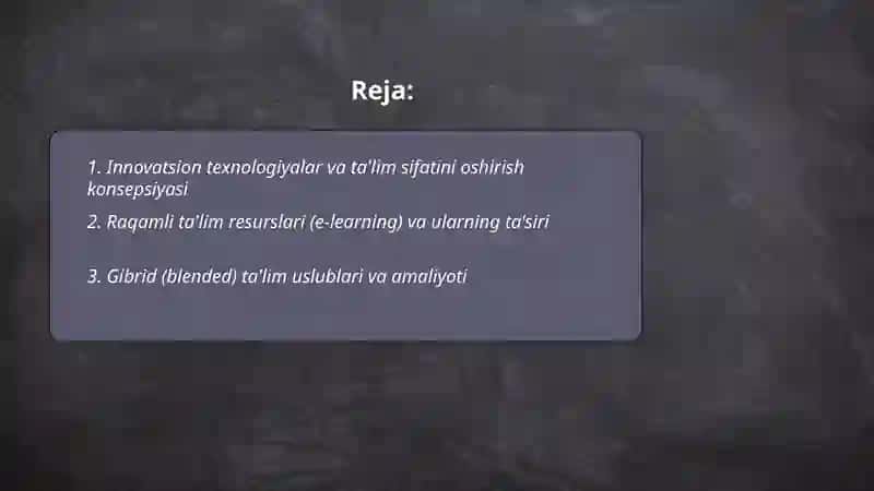 Innovatsion texnologiyalar ta’lim sifatini oshirish manbai sifatida 2