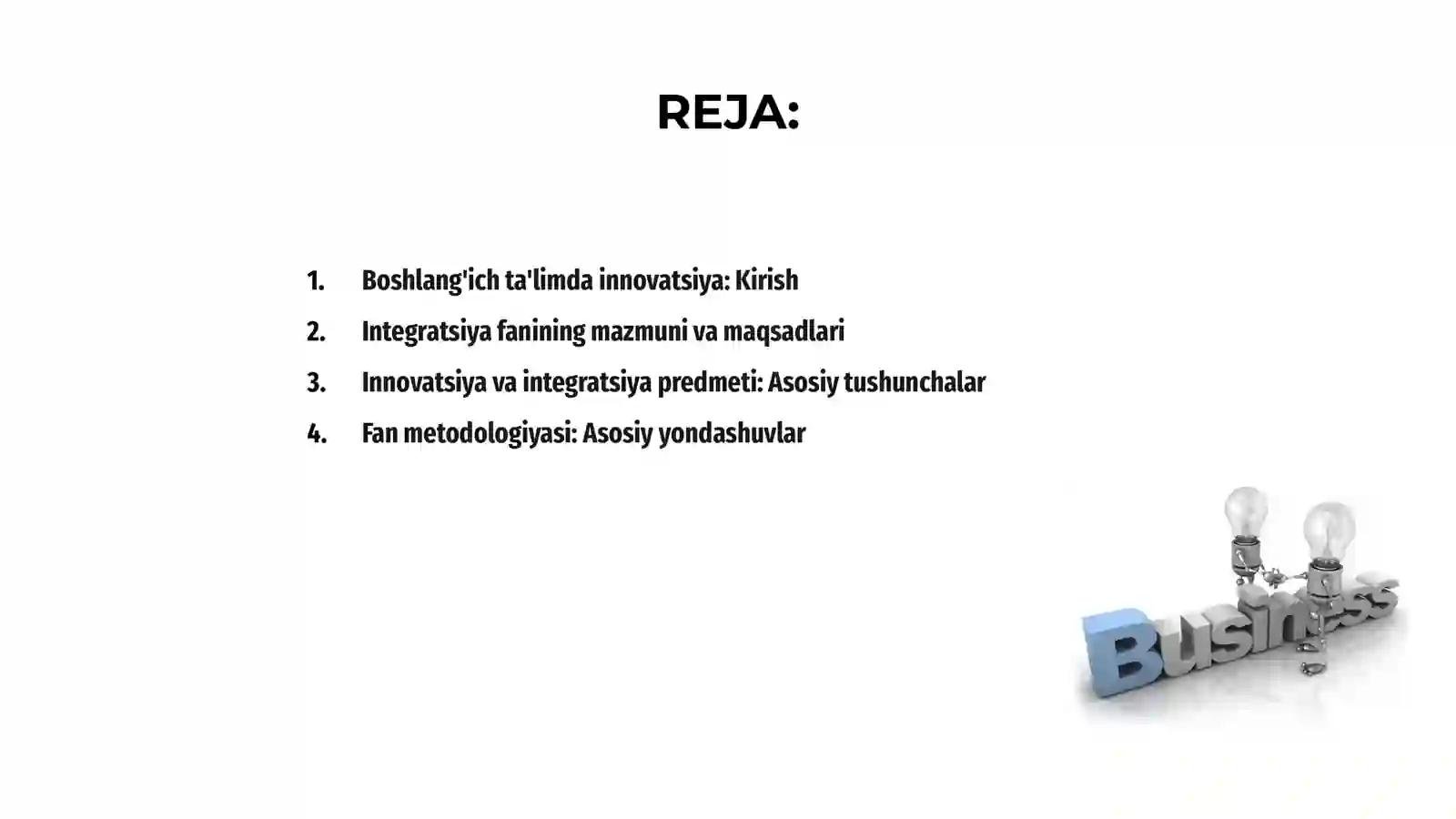 Boshlang'ich ta'limda innovatsiya va integratsiya fanining mazmuni, predmeti, metodologiya 2