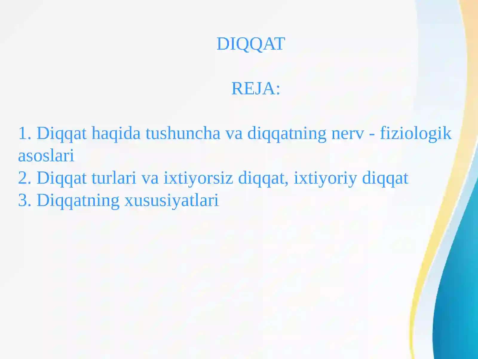 Diqqat haqida tushuncha va uning fiziologik asoslari 2