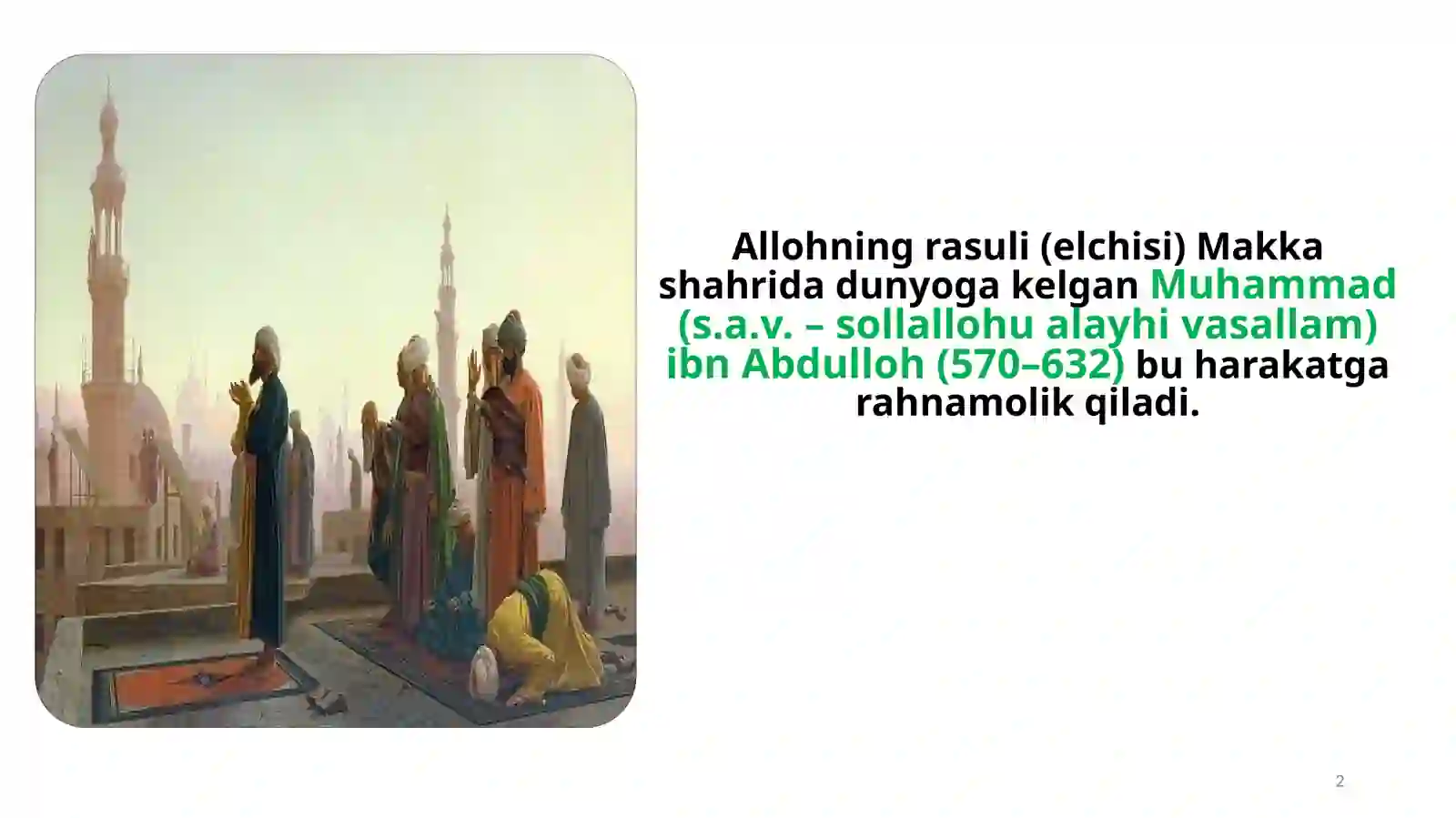 ISLOM DININING VUJUDGA KELISHI. 2