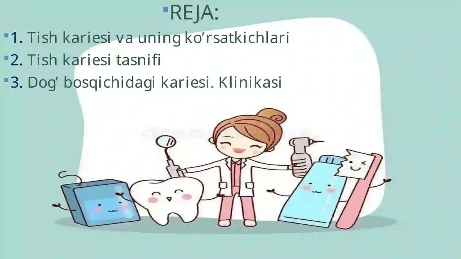 Dog’bosqichidagi karies. Klinikasi 2