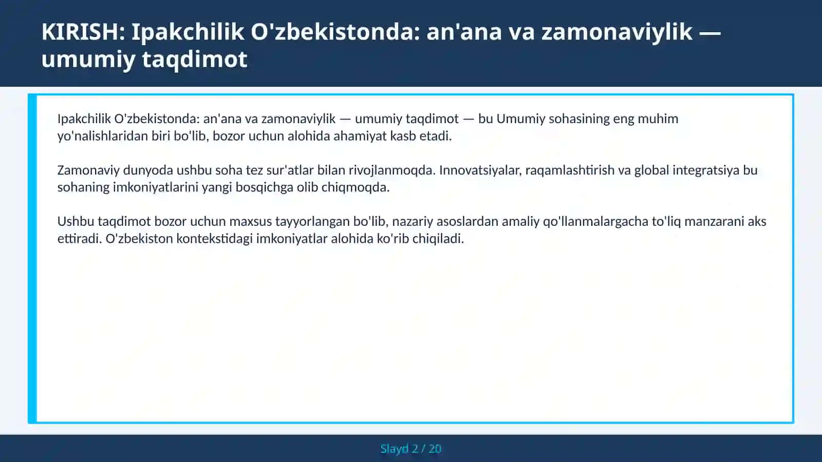 Ipakchilik O'zbekistonda: an'ana va zamonaviylik — umumiy taqdimot 2