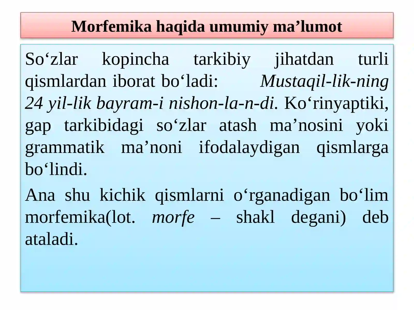 MORFЕMIKA. MORFEMA, UNING TURLARI 2