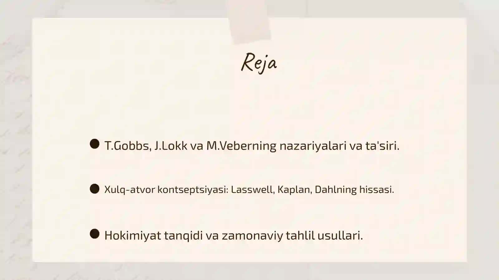 XX asrlar T.Gobbs, J.Lokk, M.Veber. Hokimiyatning xulq-atvor kontseptsiyasi (X.Lassvell, E.Kaplan, R.Dahl va boshqalar) va uning tanqidi 2