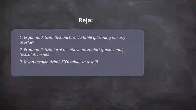 Ergonomik tizimlarni tahlil qilish va tasniflash 2