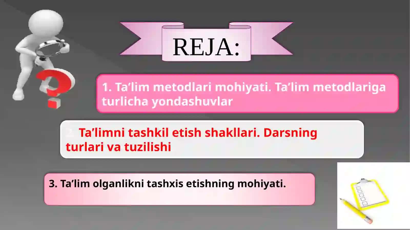 TA’LIM METODLARI VA VOSITALARI,TA’LIMNI TASHKIL ETİSH SHAKLLARI VA TURLARI.O‘QUVCHILARNING BILIM, KO‘NIKMA VA MALAKALARINI TASHXIS ETISH 2