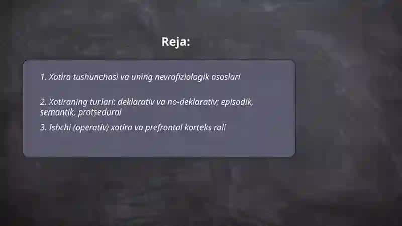 Xotira tushunchasi va uning nevrofiziologik asoslari 2