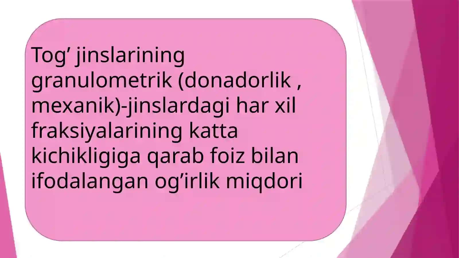 Tog’ jinslarining granulometrik tarkibi 2