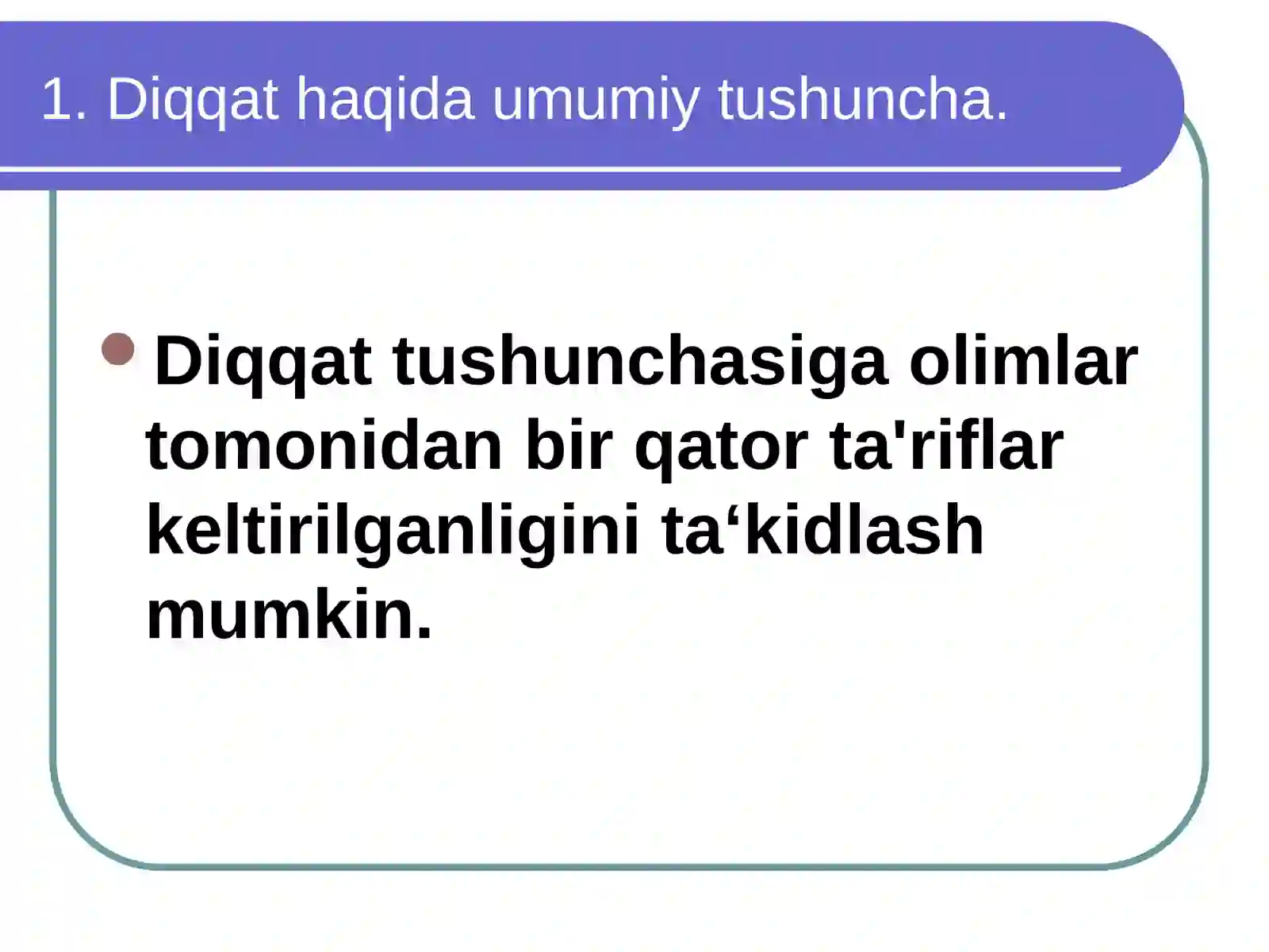 Diqqat haqida umumiy tushuncha 2