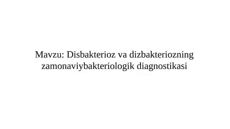 Disbakterioz va dizbakteriozning zamonaviy bakteriologik diagnostikasi 2
