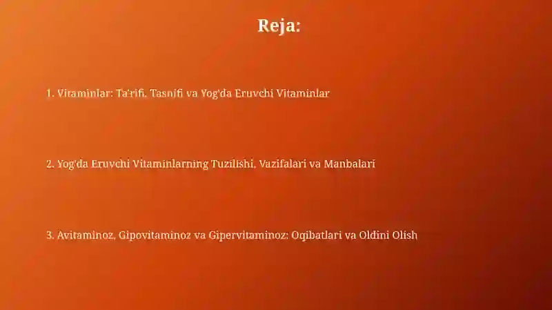 Vitaminlar: Ta'rifi, Tasnifi va Yog'da Eruvchi Vitaminlar 2