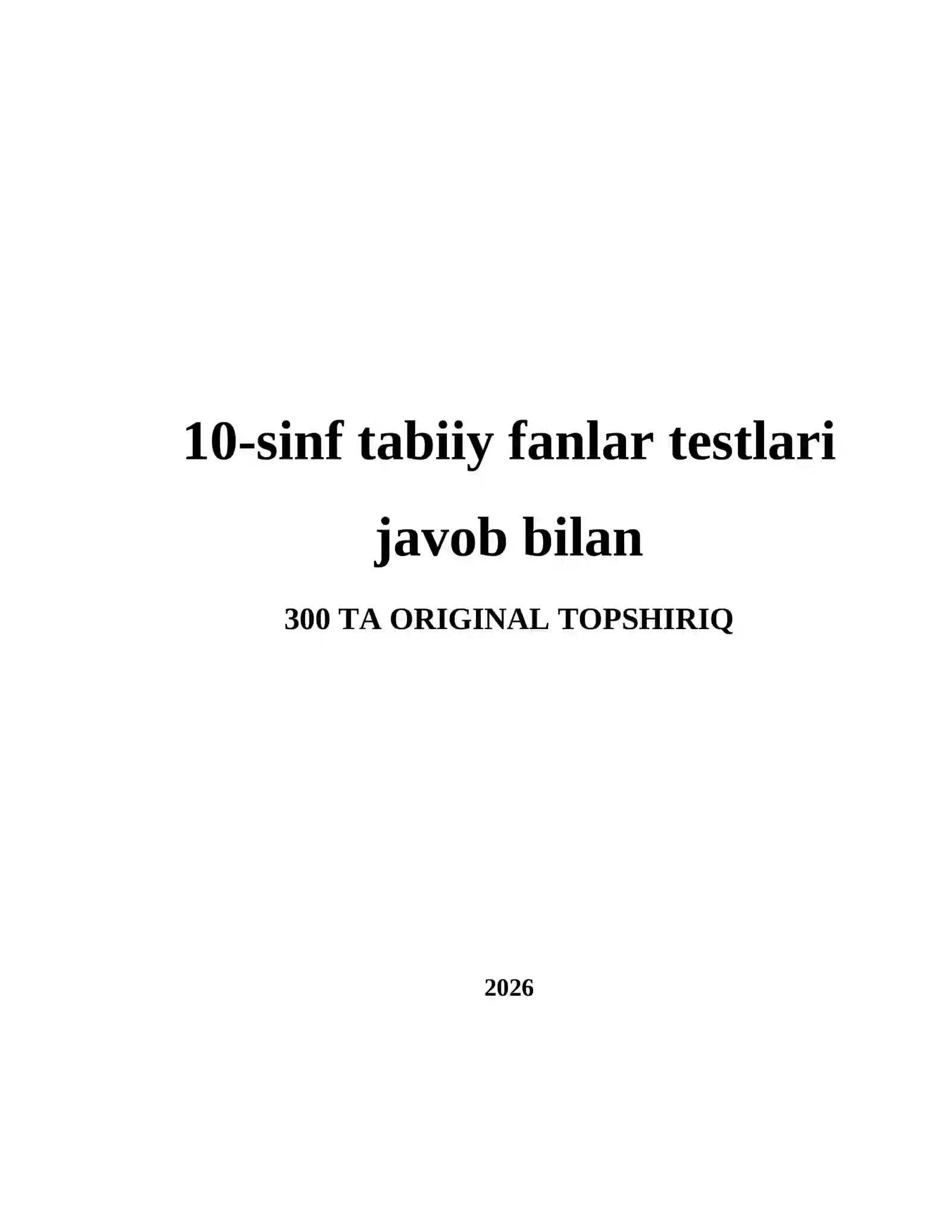 10-sinf tabiiy fanlar testlari javob bilan 2