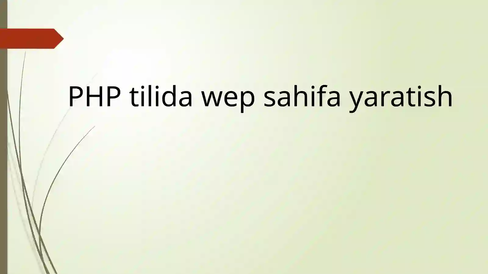 PHP tilida veb sahifa yaratish 2