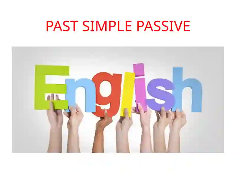 PAST SIMPLE PASSIVE 2