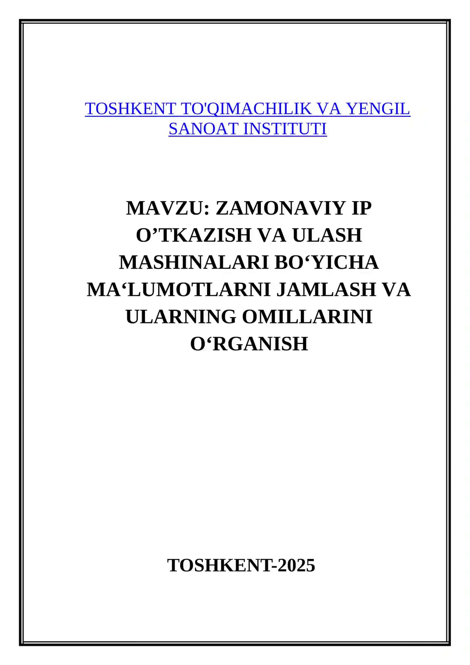 ZAMONAVIY IP O’TKAZISH VA ULASH MASHINALARI BO‘YICHA MA‘LUMOTLARNI JAMLASH VA ULARNING OMILLARINI O‘RGANISH 2