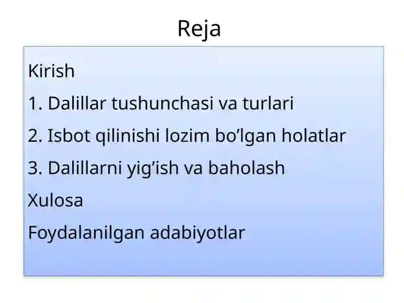 Dalillar va isbot qilinishi lozim bo’lgan holatlar 2