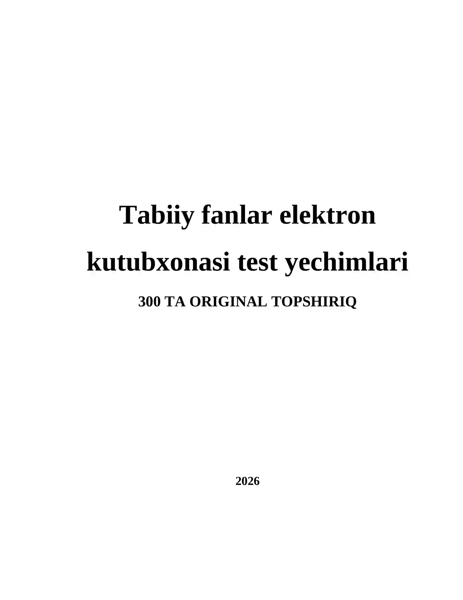 Tabiiy fanlar elektron kutubxonasi test yechimlari 2