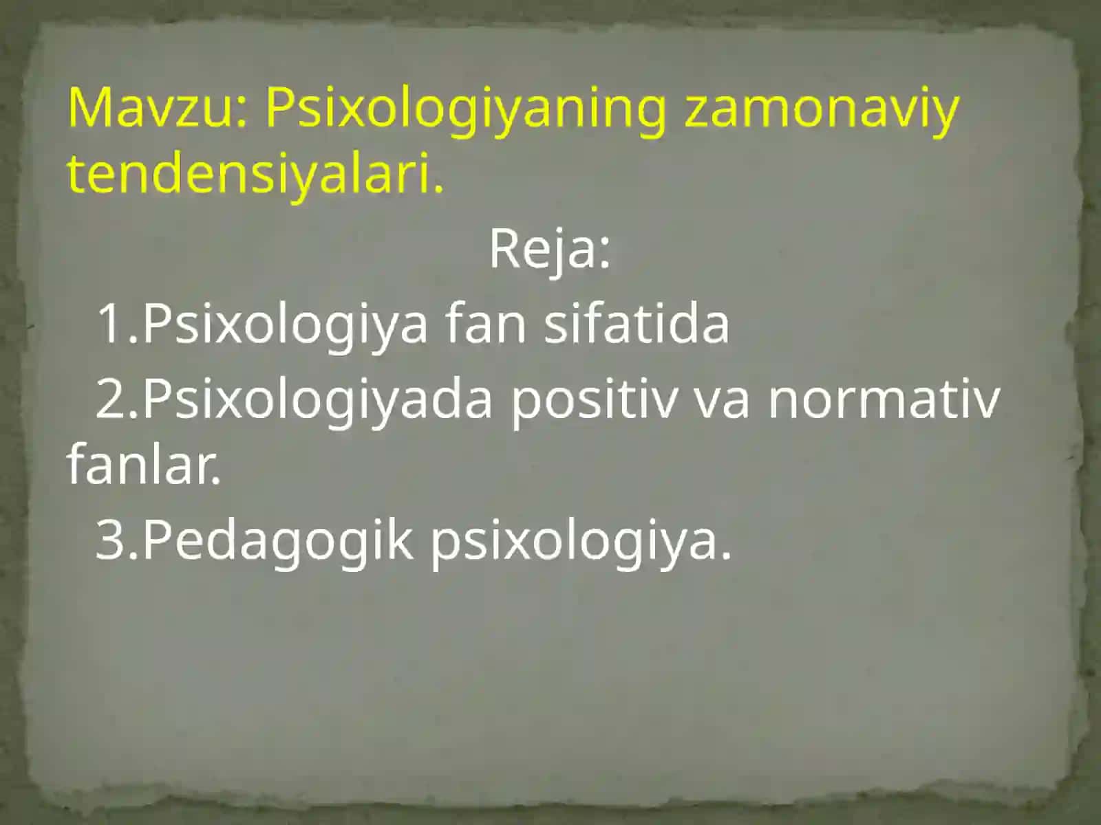 Psixologiyada zamonaviy tendensiyalar 2