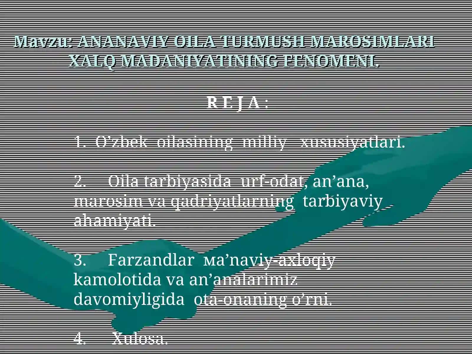 ANANAVIY OILA TURMUSH MAROSIMLARI XALQ MADANIYATINING FENOMENI 2