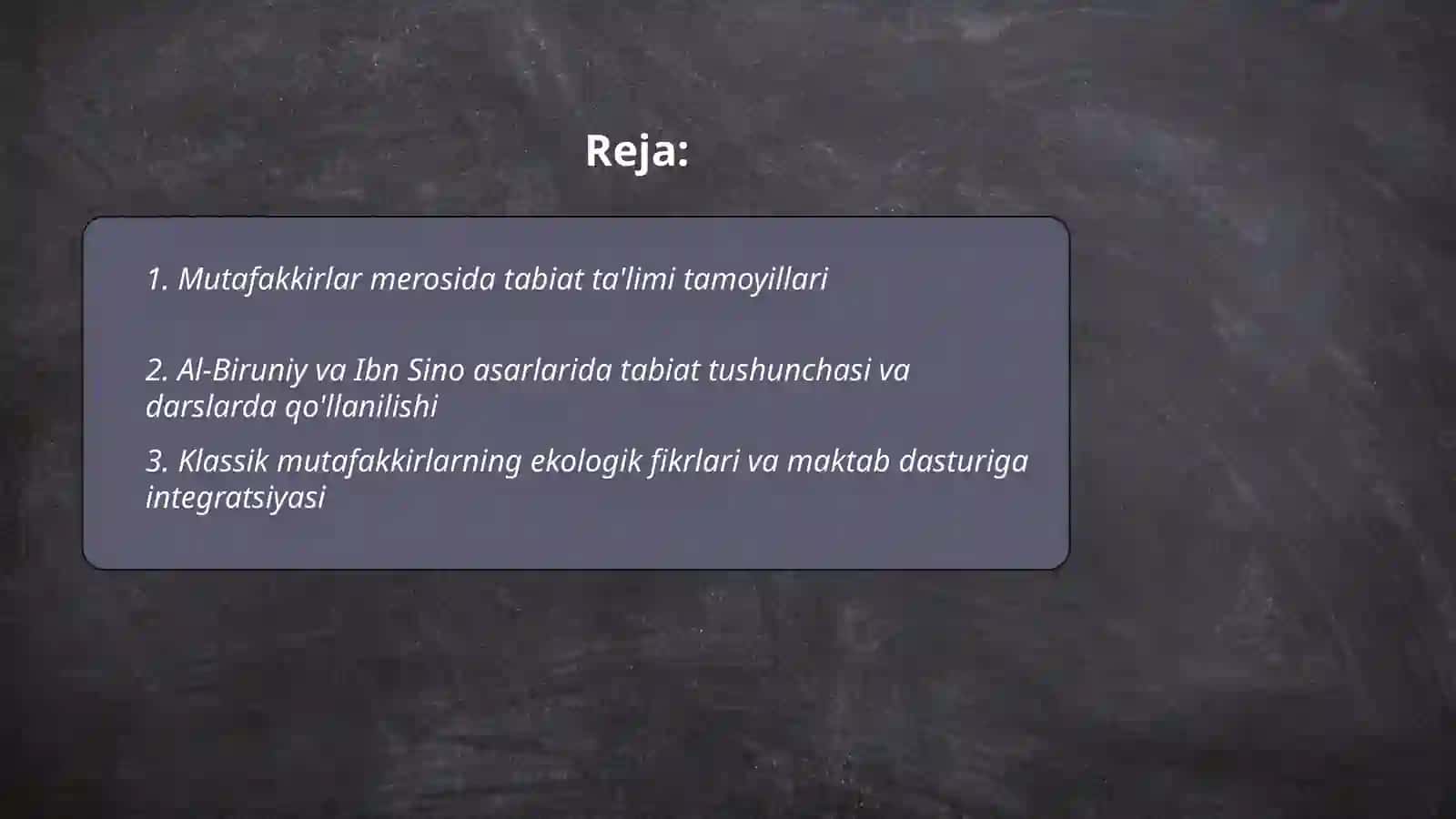 Tabiat bilan tanishtrishda mutafakkirlar merosidan foydalanish 2