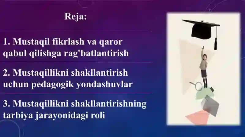 O‘quvchilarda mustaqillikni shakllantirish tarbiya jarayoni samaradorligi omili sifatida 2