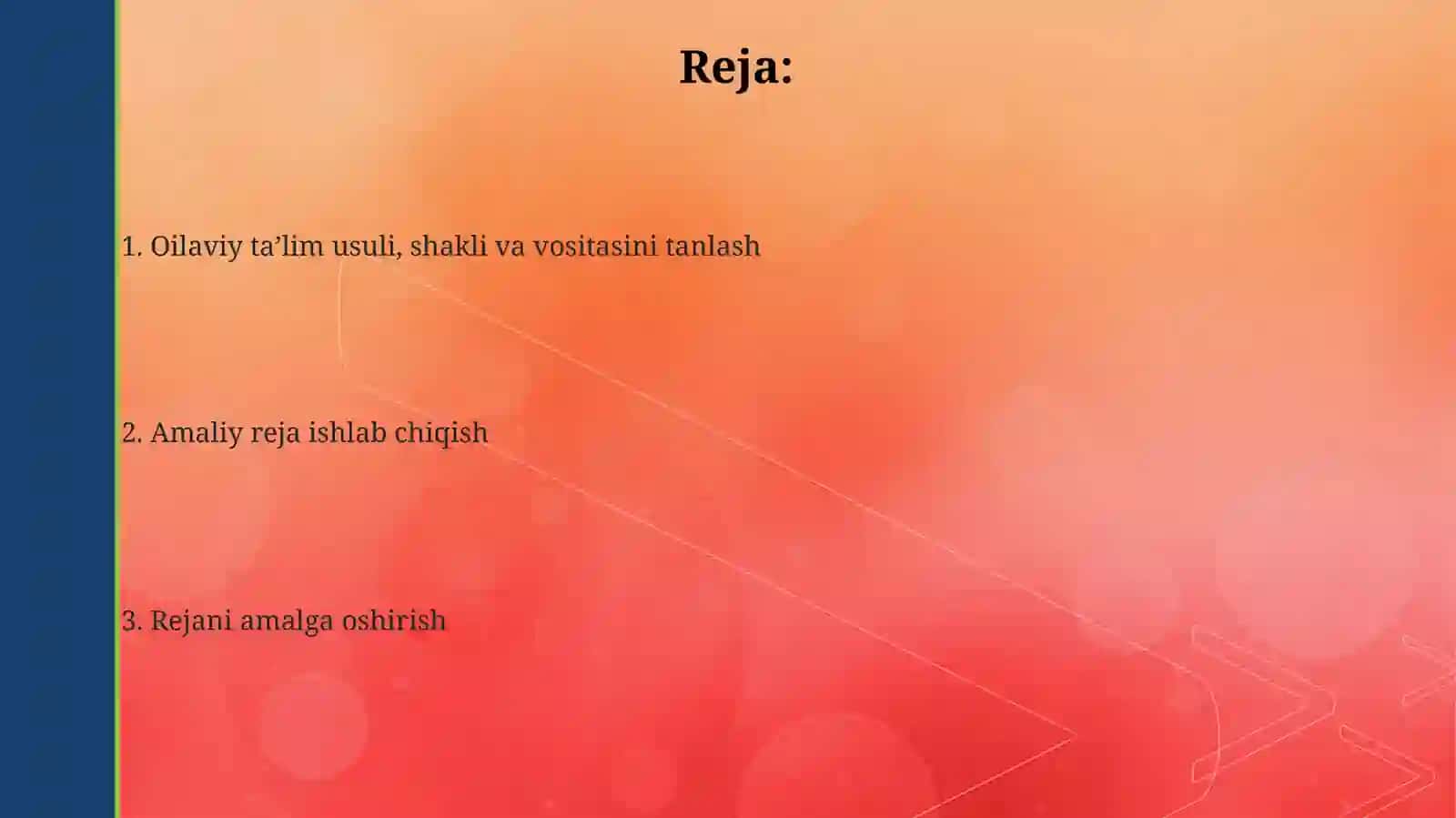 Oila tarbiyasi metod, shakl va vositalaridan bittadan tanlab olib, amaliy ishlanma tuzish 2