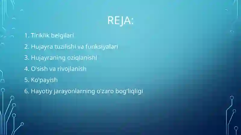 Tiriklik belgilari. Hujayraning oziqlanishi, rivojlanishi va ko'payishi. 2