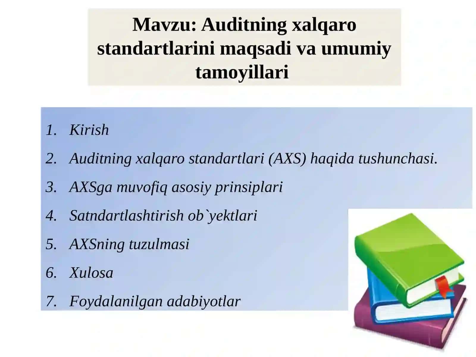 Auditning xalqaro standartlarining maqsadi va umumiy tamoyillari 2