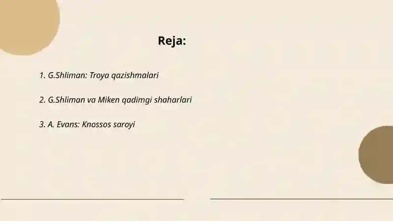 Qadimgi Yunonistonning arxeologik o'rganish G.Shliman va A. Evans faoliyati 2