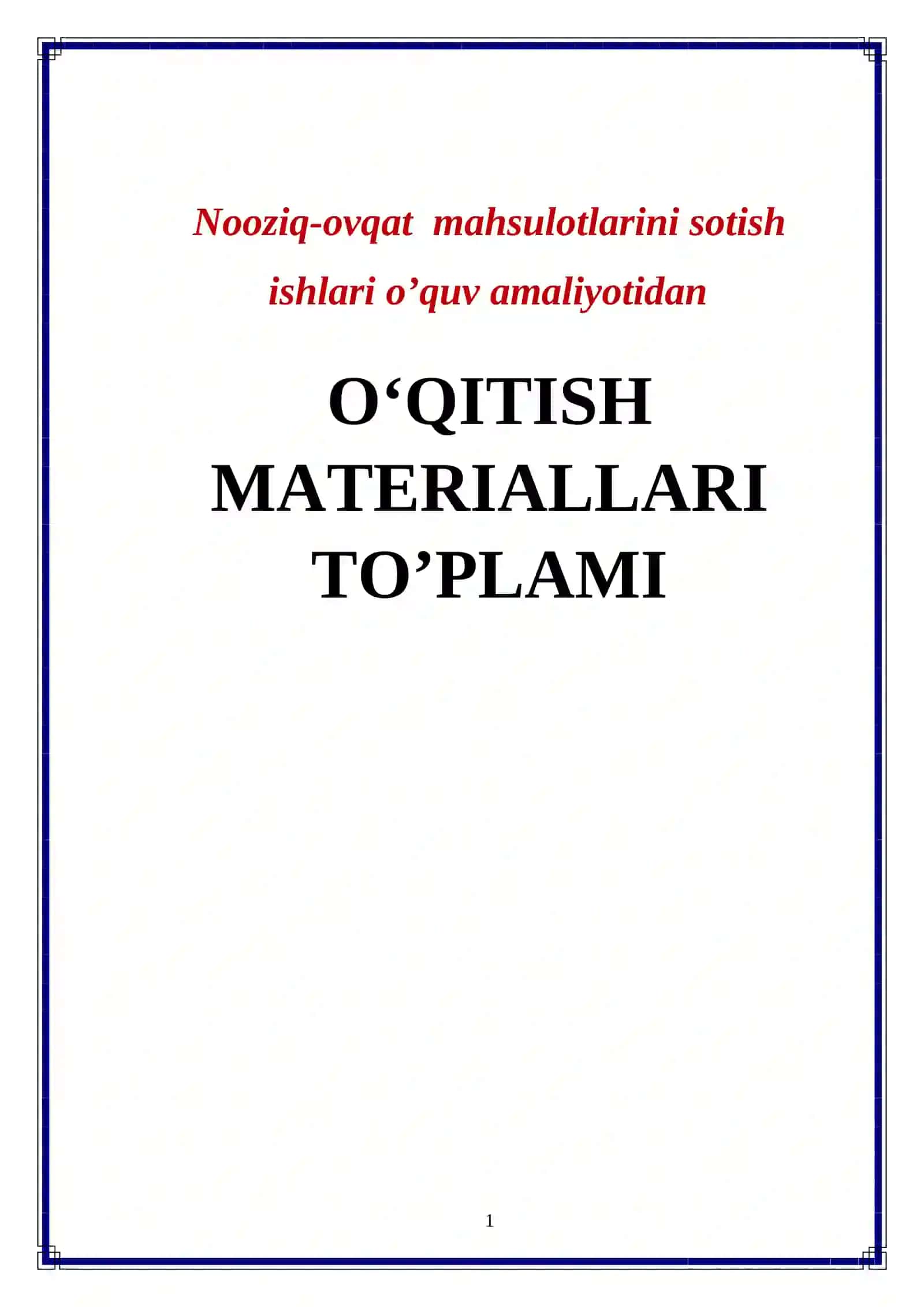 Nooziq-ovqat mahsulotlarini sotish ishlari o’quv amaliyotidan O‘QITISH MATERIALLARI TO’PLAMI 2