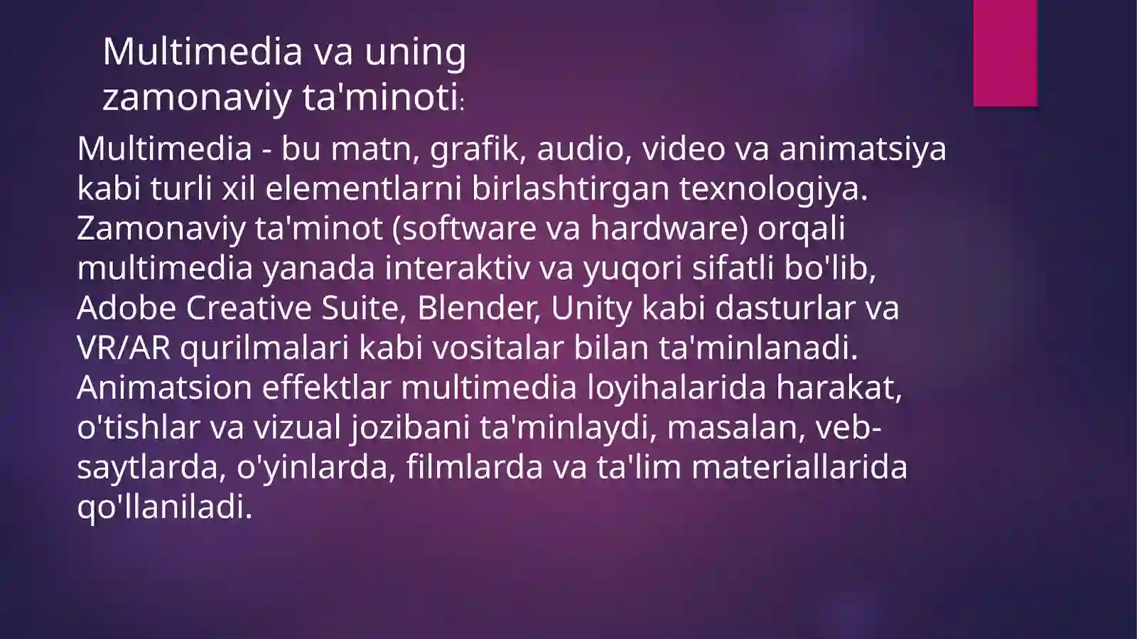 Multimedia va uning zamonaviy ta'minoti. Animatsion effektlar 2