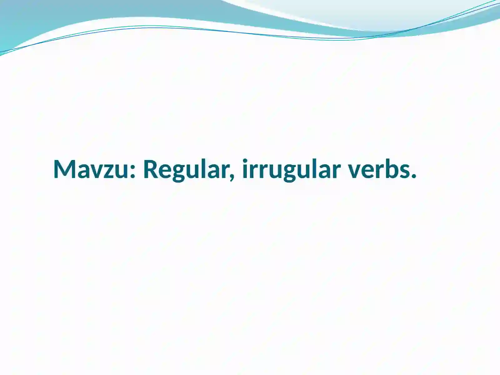Regular,irrugular verbs 2