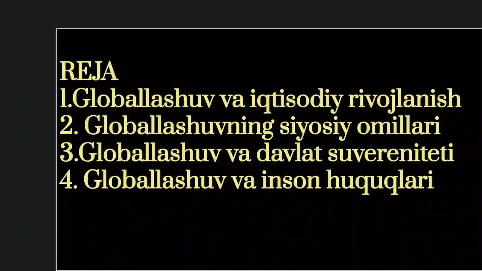 GLOBALLASHUV JARAYONLARINING IQTISODIY VA SIYOSIY OMILLARI 2